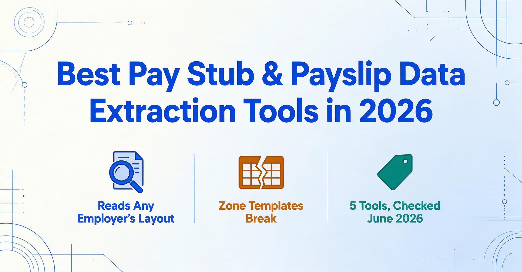 Article hero image with the headline “Best Pay Stub & Payslip Data Extraction Tools in 2026” above three flat vector icons: a magnifier over a payslip, a broken table grid, and a price tag.