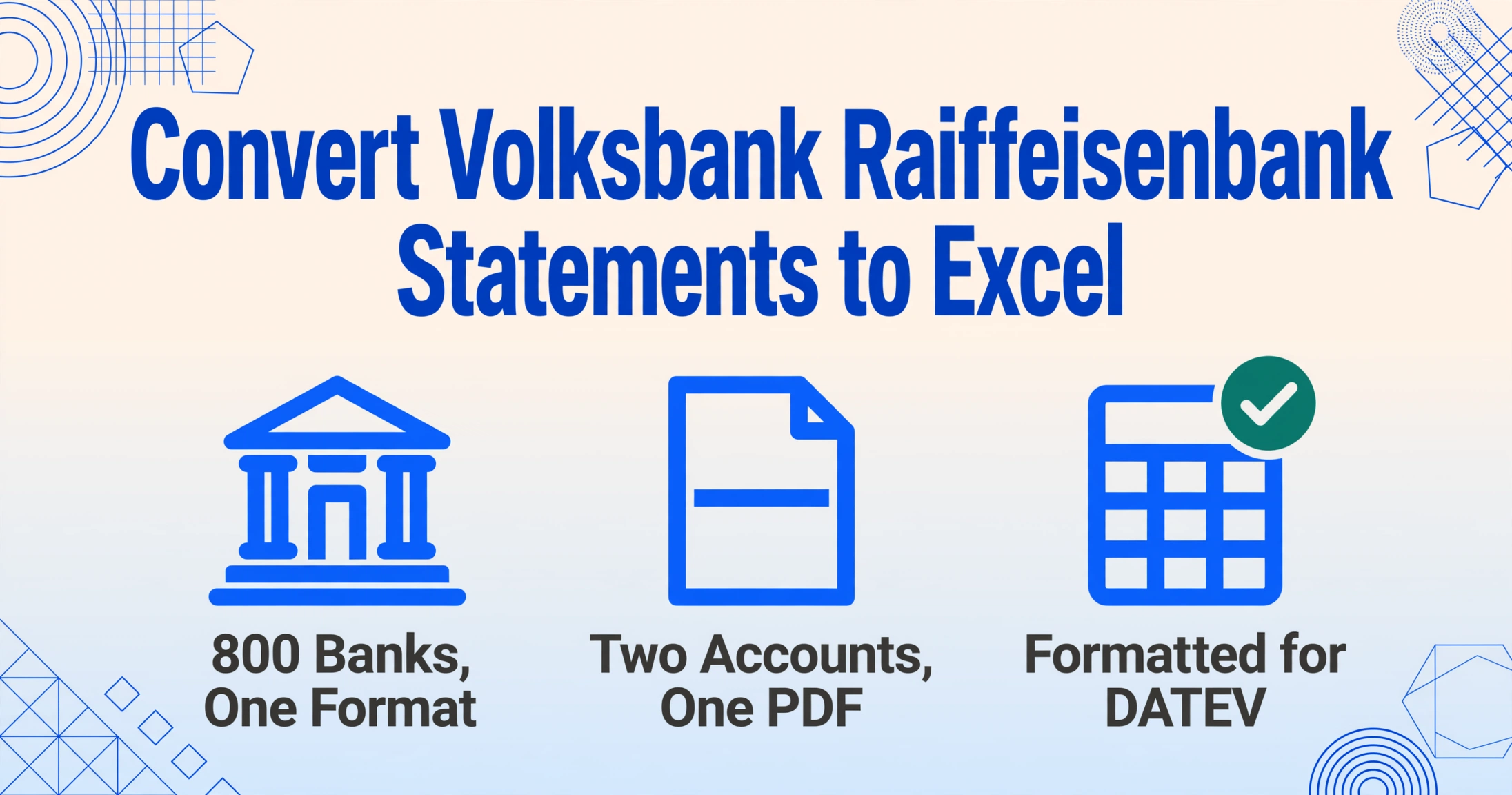 Imagen vectorial plana de héroe con el titular 'Convierte extractos de Volksbank Raiffeisenbank a Excel' y tres iconos que dicen 800 Bancos, Un Formato, Dos Cuentas, Un PDF, y Formateado para DATEV.