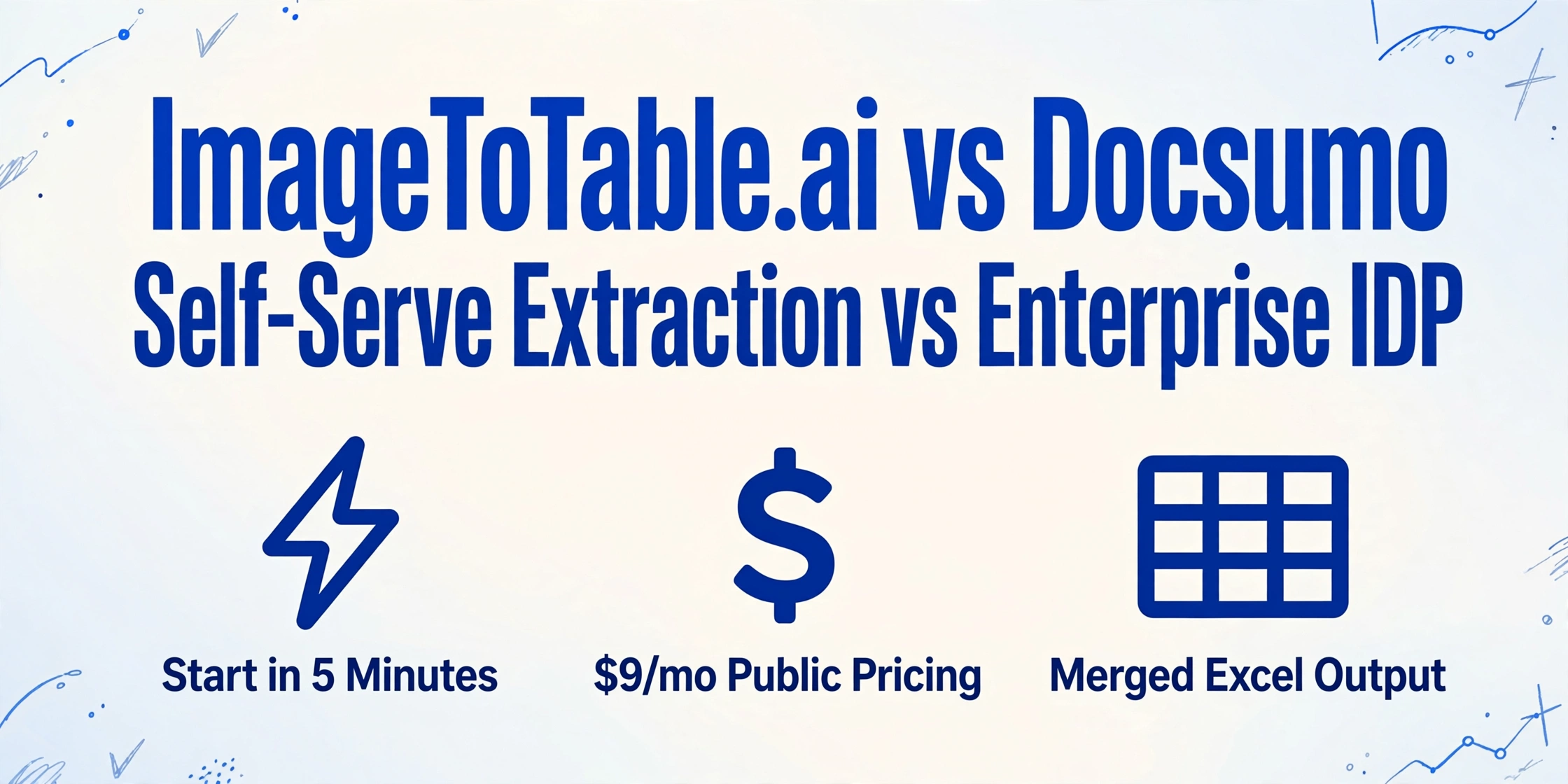 ImageToTable.ai vs Docsumo: Self-Serve Extraction vs Enterprise IDP | ImageToTable.ai