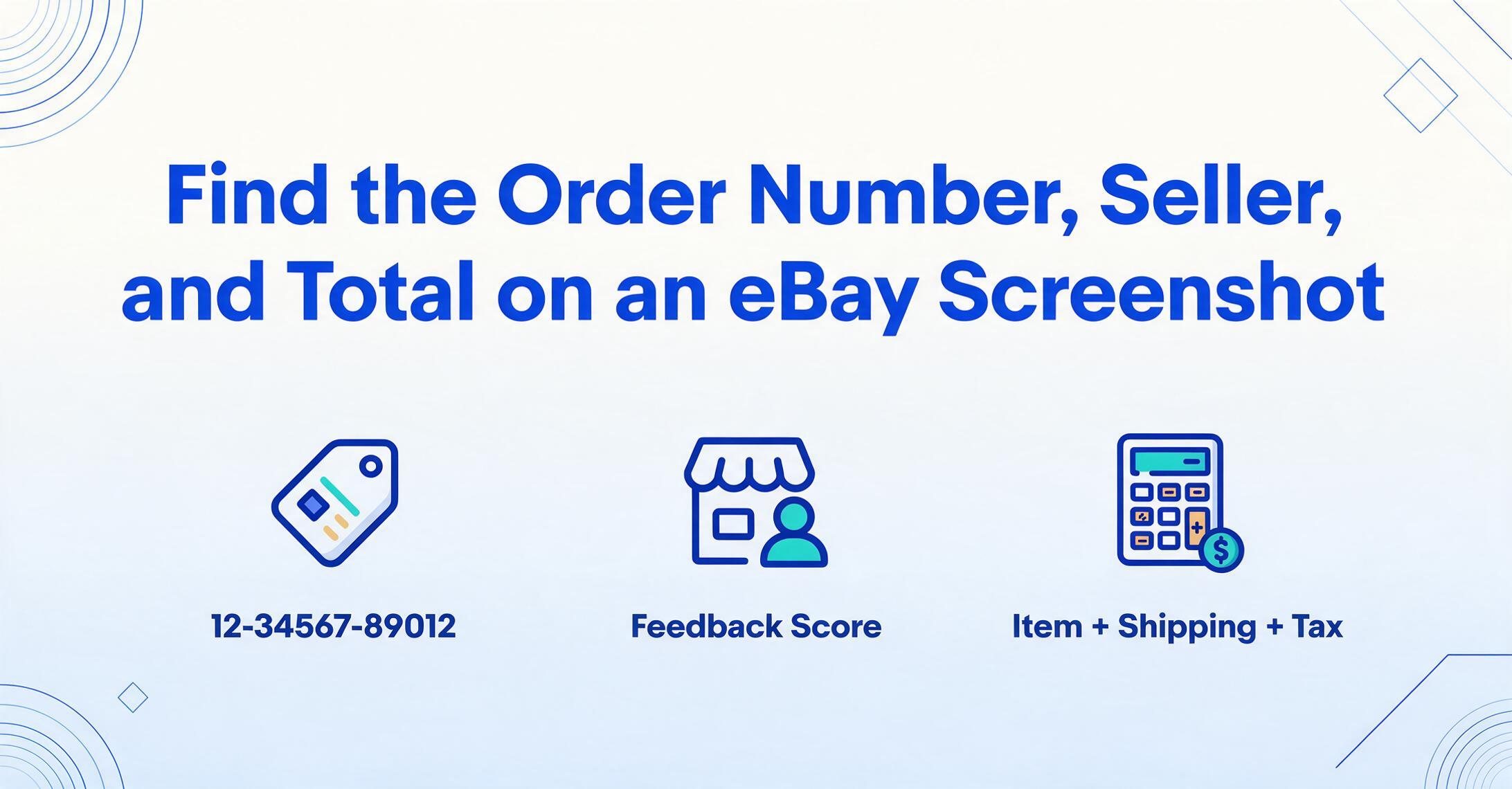 Infografik, die zeigt, wo Bestellnummer, Verkäufername und Gesamtbetrag auf einem eBay-Screenshot zu finden sind, mit dem Bestellnummernformat 12-34567-89012, Bewertungsprofil und der Aufschlüsselung von Artikel plus Versand plus Steuer.