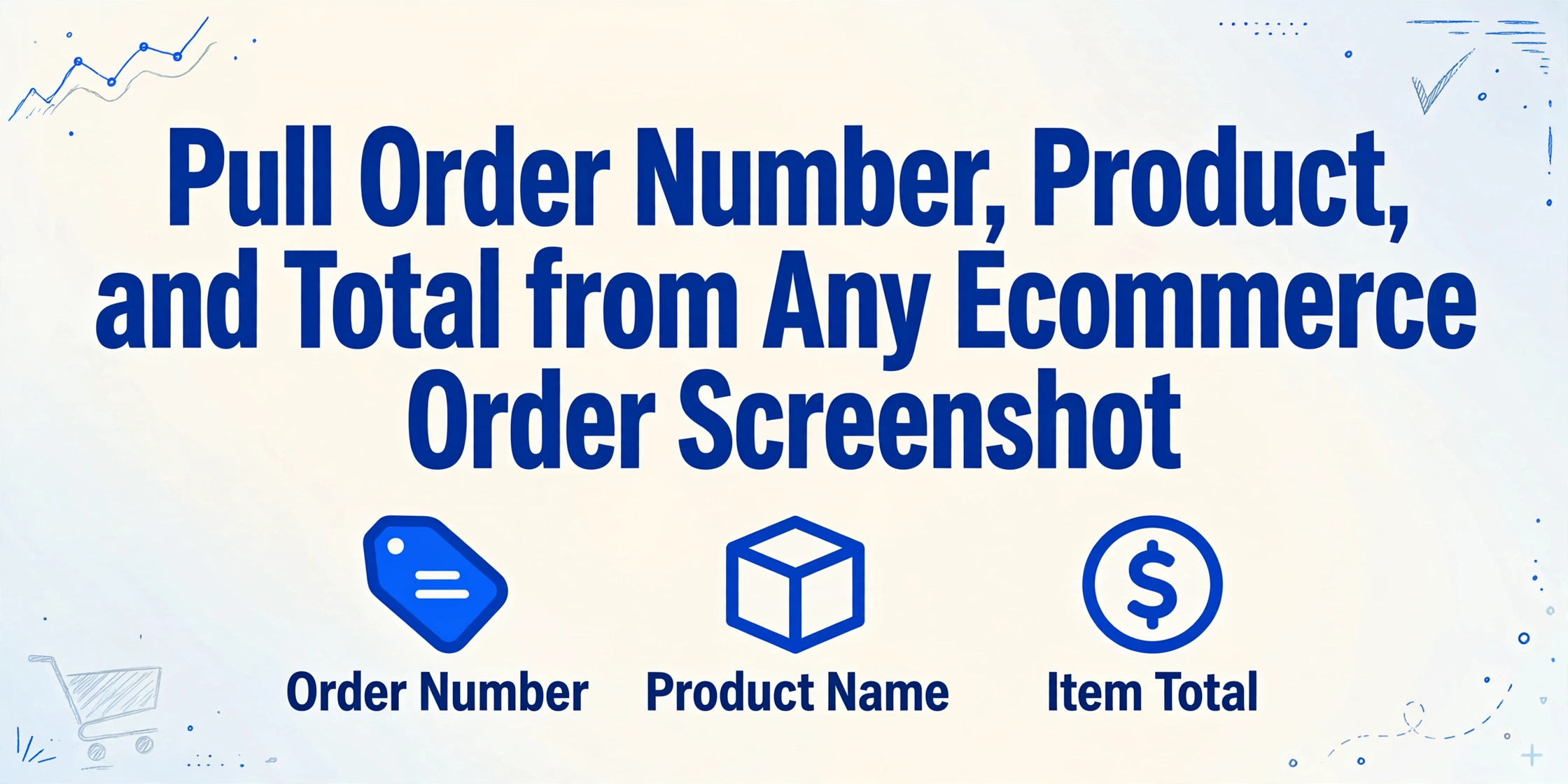 Extract Order Number and Total from Ecommerce Order Screenshots | ImageToTable.ai