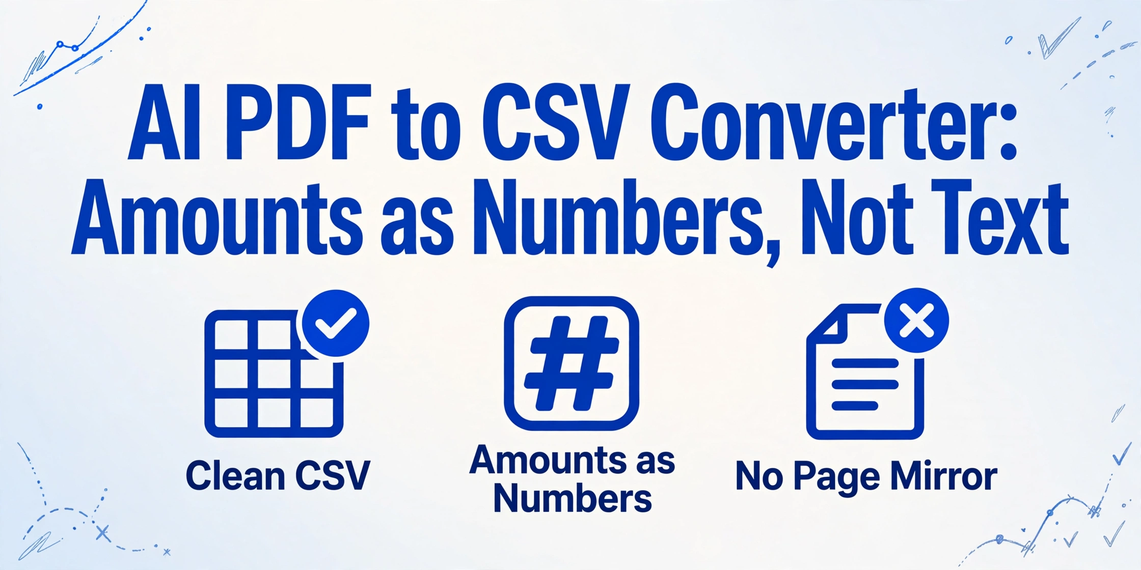 AI PDF to CSV Converter — Amounts as Numbers, Not Text | ImageToTable.ai