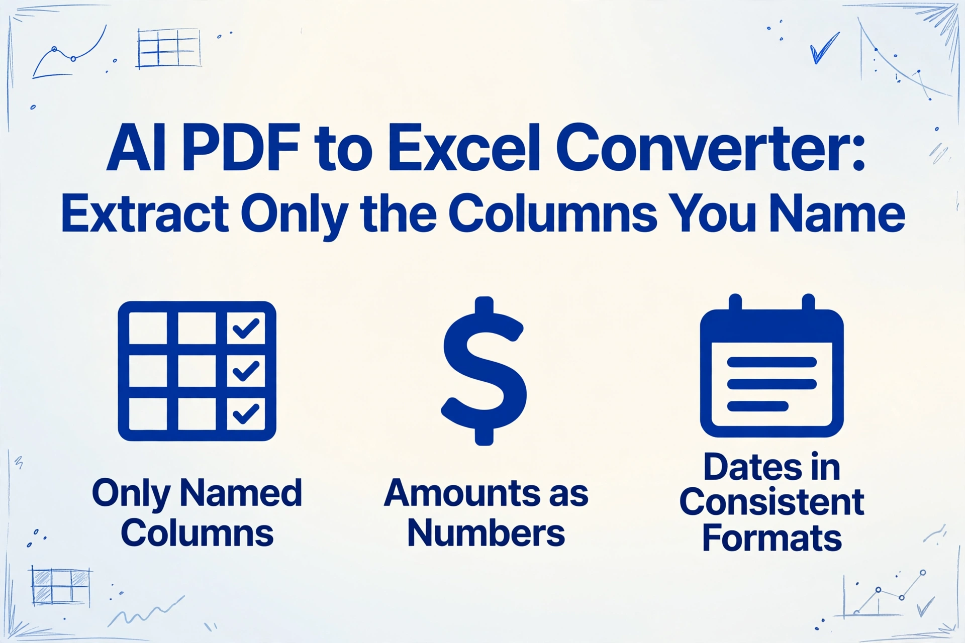 AI PDF to Excel Converter — Extract Only the Columns You Name | ImageToTable.ai