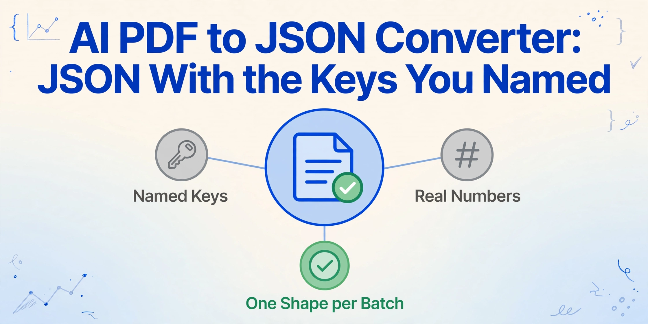 AI PDF to JSON Converter — Named Keys, Not Positional Arrays | ImageToTable.ai