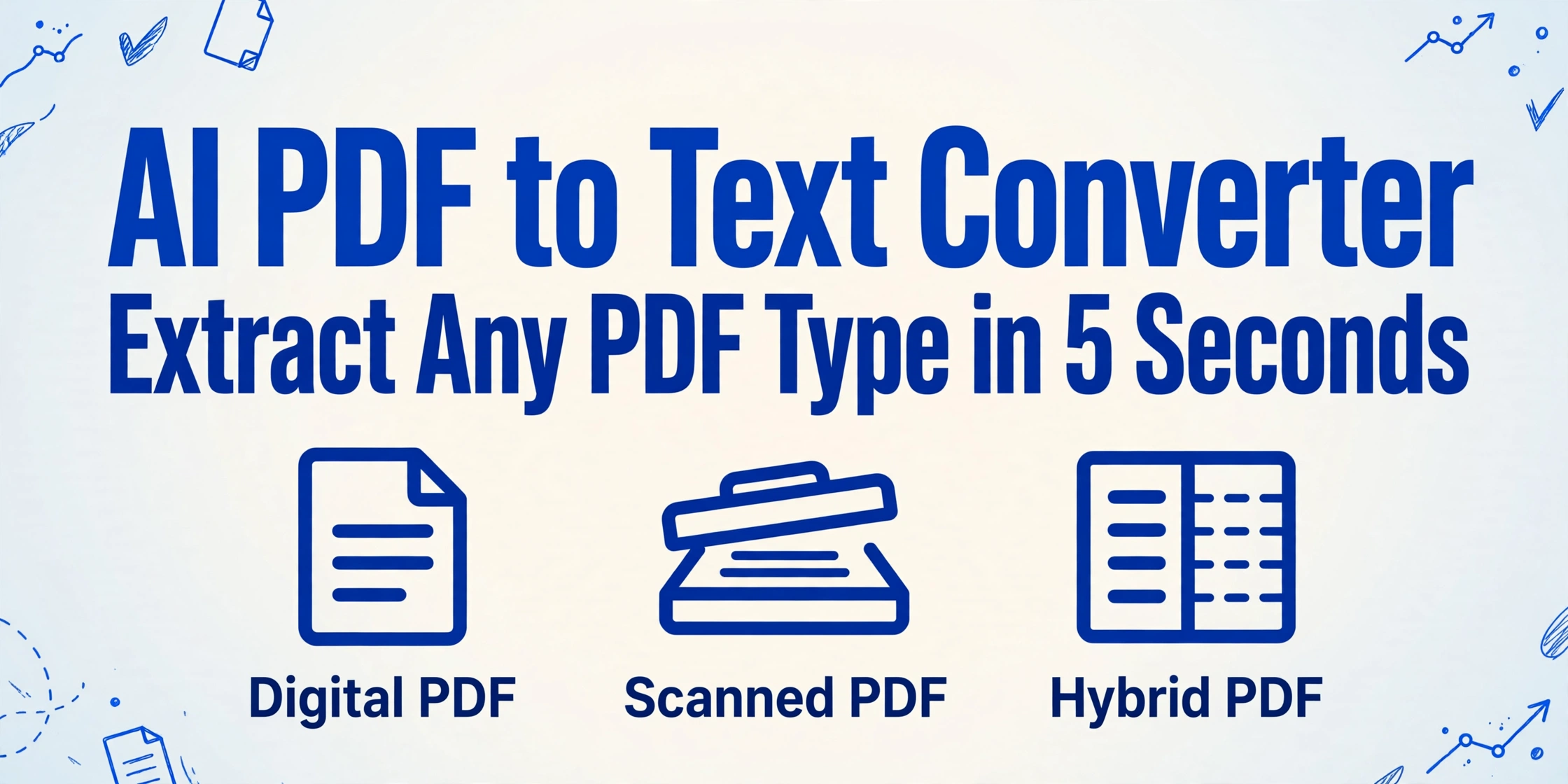 AI PDF to Text Converter — Extract Any PDF Type in 5 Seconds | ImageToTable.ai